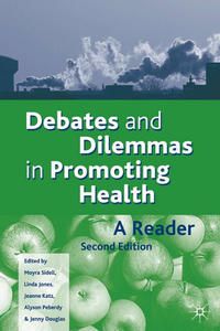 Produktbild: Debates and Dilemmas in Promoting Health