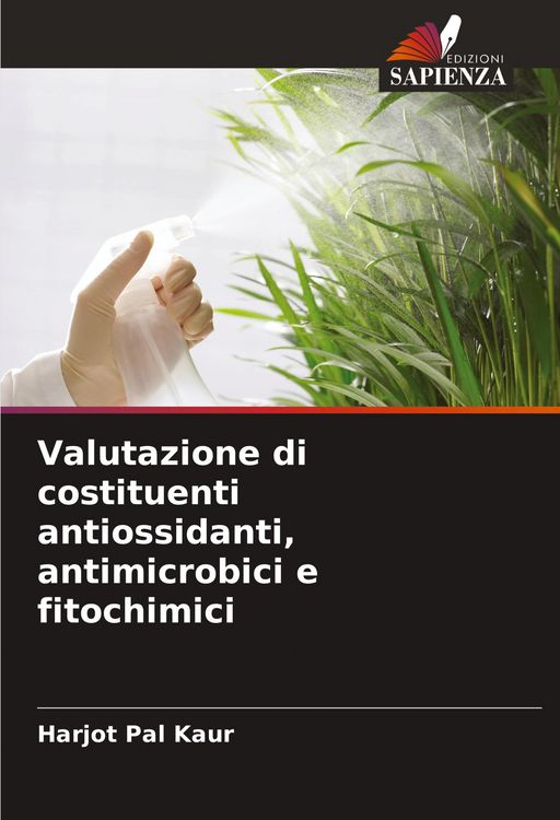 Produktbild: Valutazione di costituenti antiossidanti, antimicrobici e fitochimici