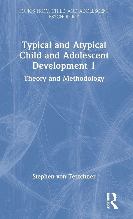 Produktbild: Typical and Atypical Child and Adolescent Development 1 Theory and Methodology