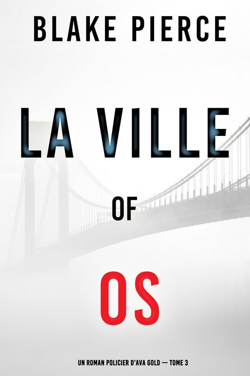 Produktbild: La ville des os (Un roman policier d'Ava Gold -tome 3)