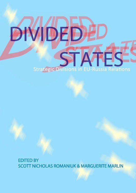 Produktbild: Divided States: Strategic Divisions in EU-Russia Relations