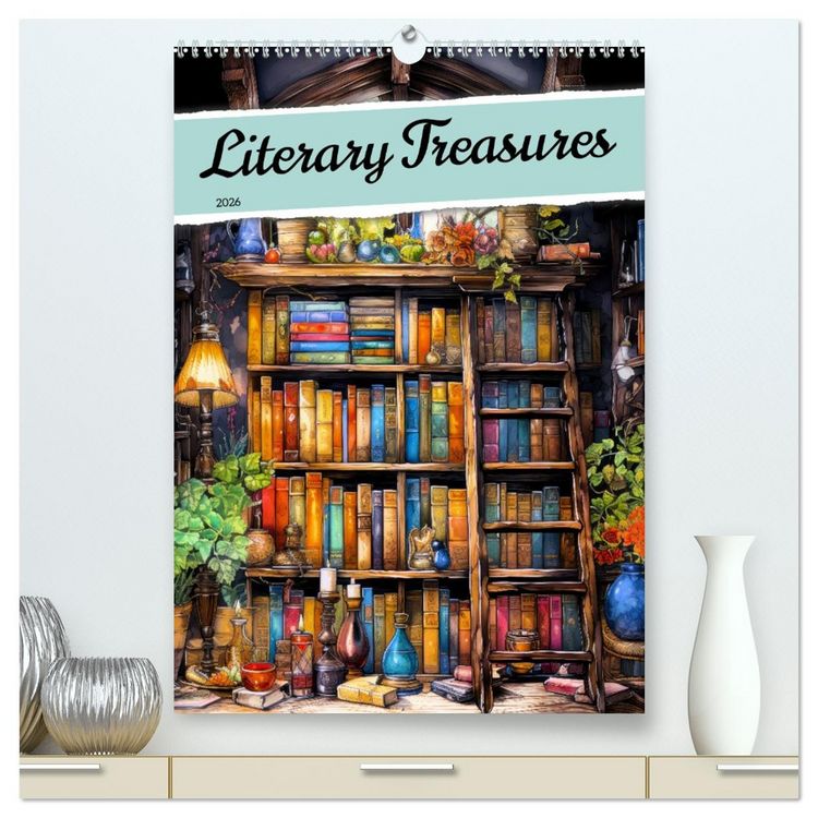 Produktbild: Literary Treasures (High Quality Premium Wall Calendar 2026 DIN A2 portrait),CALVENDO 12 Month Wall Calendar