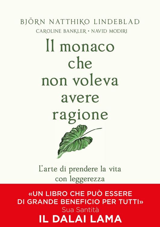 Produktbild: Il monaco che non voleva avere ragione. L'arte di prendere la vita con leggerezza