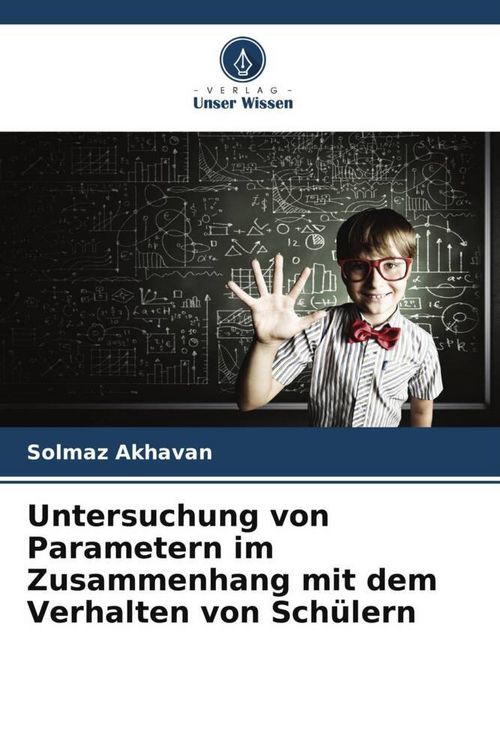 Produktbild: Untersuchung von Parametern im Zusammenhang mit dem Verhalten von Sch&uuml;lern
