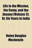 Produktbild: Life in the Mission, the Camp, and the Zenana (Volume 3); Or, Six Years in India