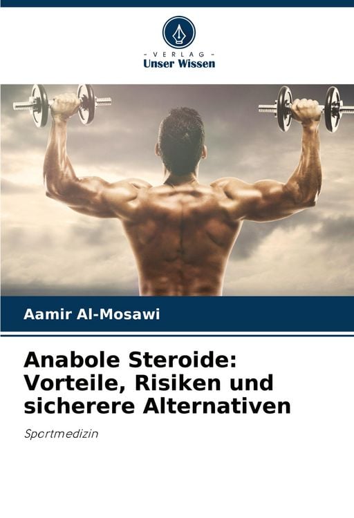 Produktbild: Anabole Steroide: Vorteile, Risiken und sicherere Alternativen