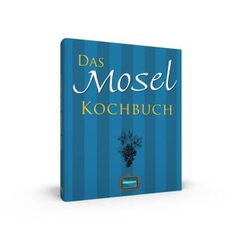 Produktbild: Das Mosel Kochbuch