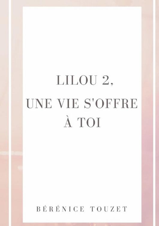 Produktbild: Lilou, une vie s offre a toi.
