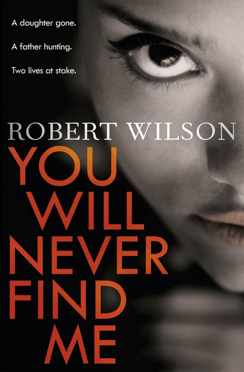 Produktbild: Wilson, R: You Will Never Find Me