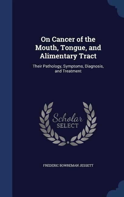 Produktbild: On Cancer of the Mouth, Tongue, and Alimentary Tract