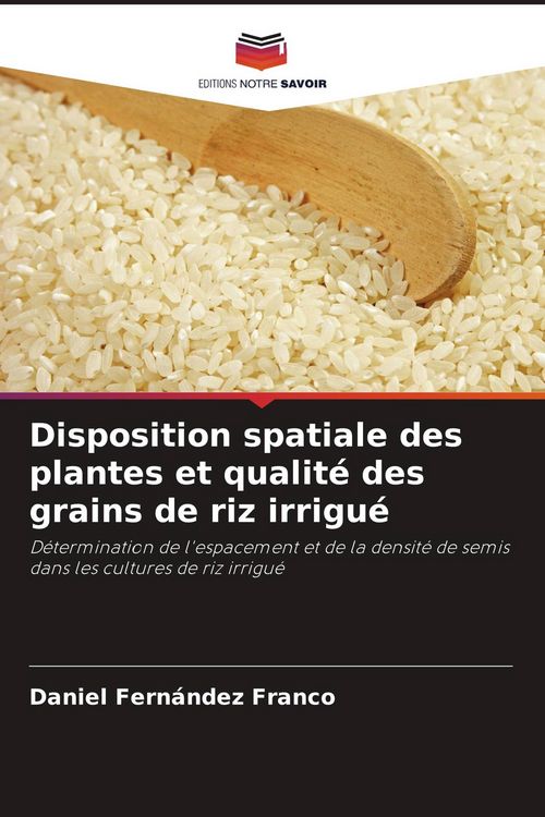 Produktbild: Disposition spatiale des plantes et qualit&eacute; des grains de riz irrigu&eacute;