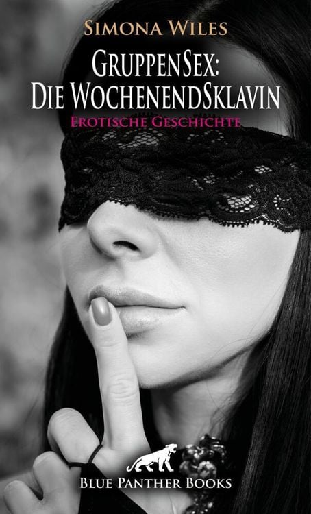 Produktbild: GruppenSex: Die WochenendSklavin | Erotische Geschichte + 1 weitere Geschichte
