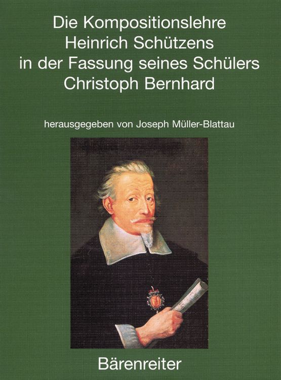 Produktbild: Die Kompositionslehre Heinrich Sch&uuml;tzens in der Fassung seines Sch&uuml;lers Christoph Bernhard