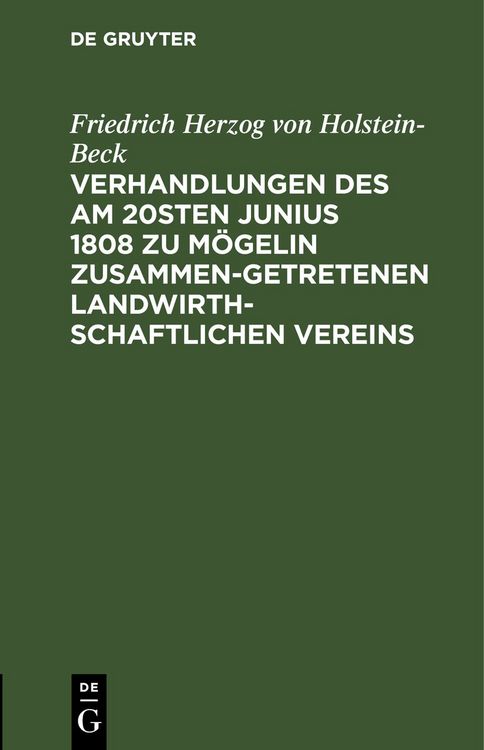 Produktbild: Verhandlungen des am 20sten Junius 1808 zu M&ouml;gelin zusammengetretenen landwirthschaftlichen Vereins