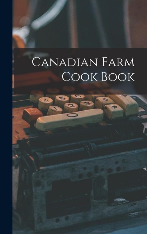 Produktbild: Canadian Farm Cook Book
