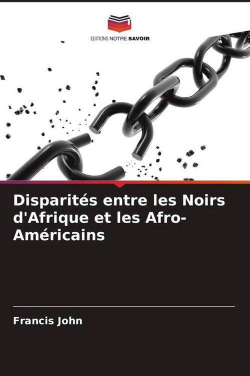 Produktbild: Disparit&eacute;s entre les Noirs d'Afrique et les Afro-Am&eacute;ricains