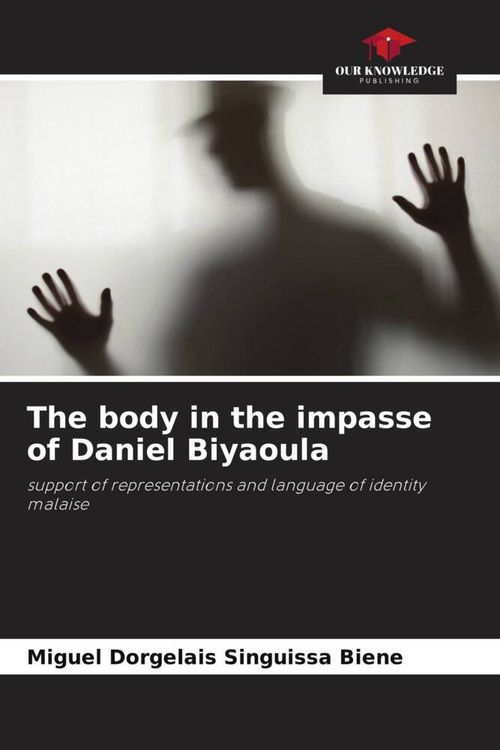 Produktbild: The body in the impasse of Daniel Biyaoula