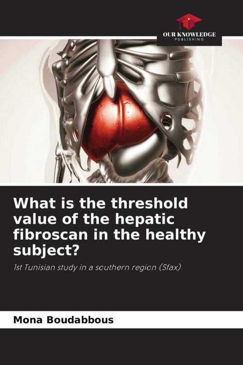 Produktbild: What is the threshold value of the hepatic fibroscan in the healthy subject?