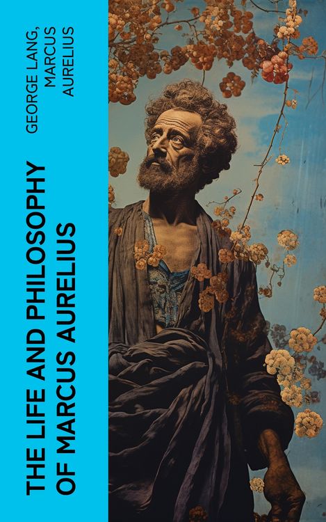 Produktbild: The Life and Philosophy of Marcus Aurelius