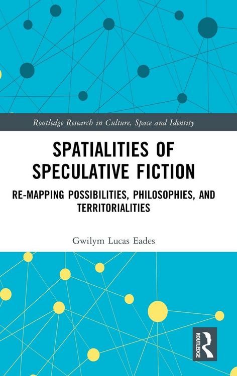 Produktbild: Spatialities of Speculative Fiction
