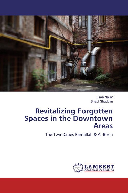 Produktbild: Revitalizing Forgotten Spaces in the Downtown Areas
