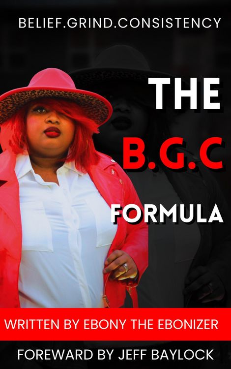 Produktbild: The B.G.C Formula- Belief.Grind.Consistency