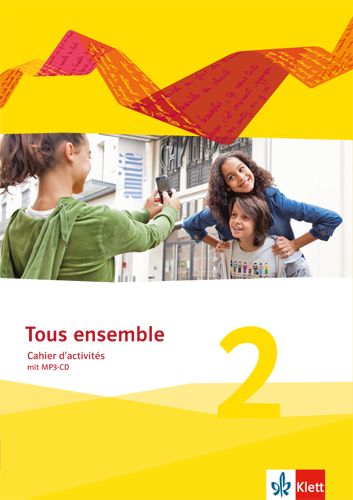 Produktbild: Tous ensemble 2. Cahier d'activit&eacute;s mit Audios 2. Lernjahr
