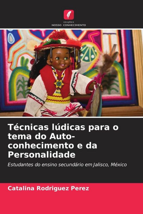 Produktbild: T&eacute;cnicas l&uacute;dicas para o tema do Auto-conhecimento e da Personalidade