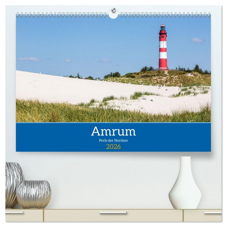 Produktbild: Amrum - Perle der Nordsee (hochwertiger Premium Wandkalender 2026 DIN A2 quer), Kunstdruck in Hochglanz