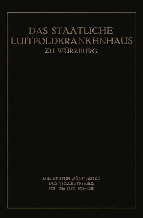 Produktbild: Das Staatliche Luitpoldkrankenhaus ƶu W&uuml;rzburg