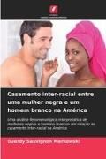 Produktbild: Casamento inter-racial entre uma mulher negra e um homem branco na Am&eacute;rica