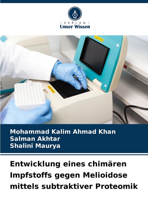Produktbild: Entwicklung eines chim&auml;ren Impfstoffs gegen Melioidose mittels subtraktiver Proteomik