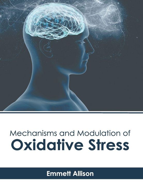 Produktbild: Mechanisms and Modulation of Oxidative Stress