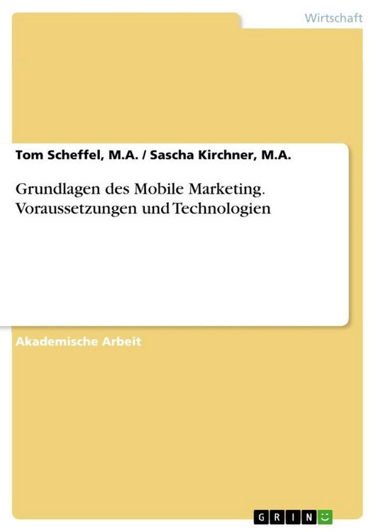 Produktbild: Grundlagen des Mobile Marketing. Voraussetzungen und Technologien