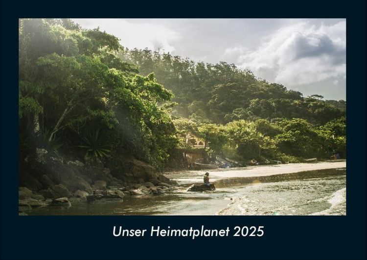 Produktbild: Unser Heimatplanet 2025 Fotokalender DIN A4