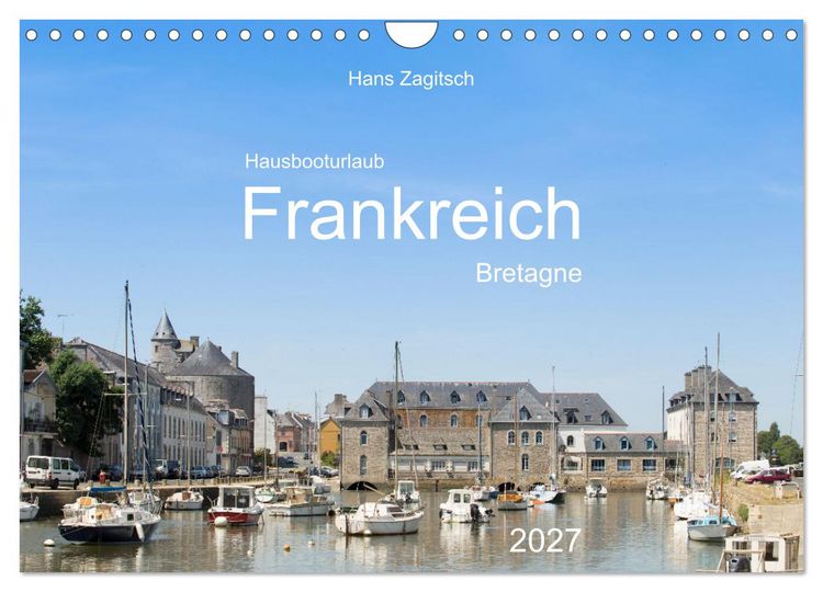 Produktbild: Hausbooturlaub Frankreich - Bretagne (Wandkalender 2027 DIN A4 quer), CALVENDO Monatskalender