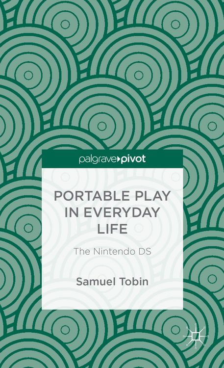 Produktbild: Portable Play in Everyday Life: The Nintendo DS
