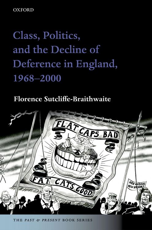 Produktbild: Class, Politics, and the Decline of Deference in England, 1968-2000