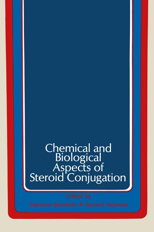 Produktbild: Chemical and Biological Aspects of Steroid Conjugation