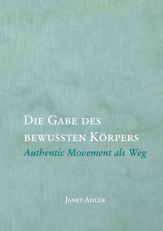 Produktbild: Die Gabe des bewussten K&ouml;rpers