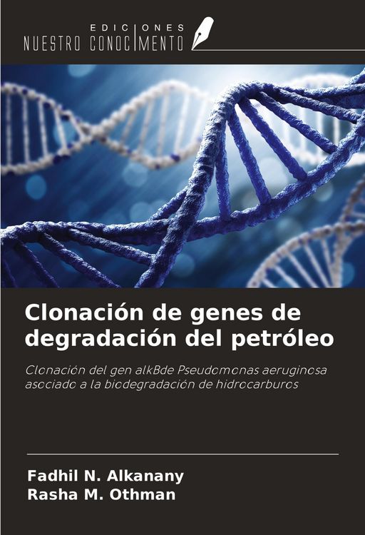 Produktbild: Clonaci&oacute;n de genes de degradaci&oacute;n del petr&oacute;leo