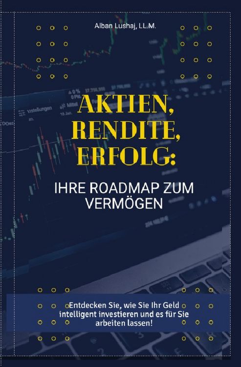 Produktbild: Aktien, Rendite, Erfolg: Ihre Roadmap zum Verm&ouml;gen (Taschenbuch)