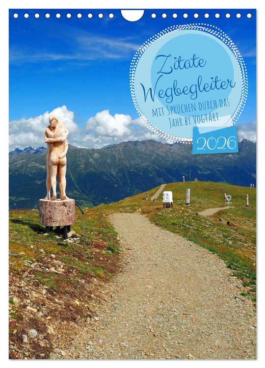 Produktbild: Zitate Wegbegleiter, mit Spr&uuml;chen durch das Jahr by VogtArt (Wandkalender 2026 DIN A4 hoch), CALVENDO Monatskalender
