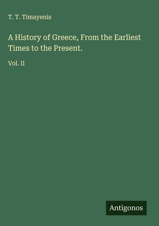 Produktbild: A History of Greece, From the Earliest Times to the Present.