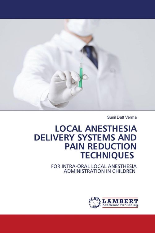 Produktbild: Local Anesthesia Delivery Systems and Pain Reduction Techniques