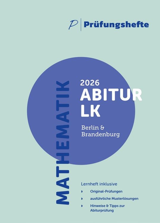 Produktbild: Pr&uuml;fungsheft - 2026 Mathematik Abitur Leistungskurs (mit/ohne CAS) &ndash; Berlin und Brandenburg &ndash; Original-Pr&uuml;fungen und L&ouml;sungen