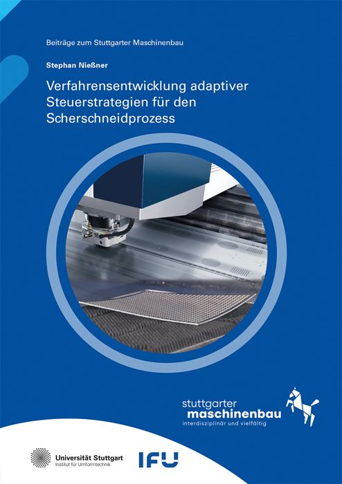 Produktbild: Verfahrensentwicklung adaptiver Steuerstrategien f&uuml;r den Scherschneidprozess