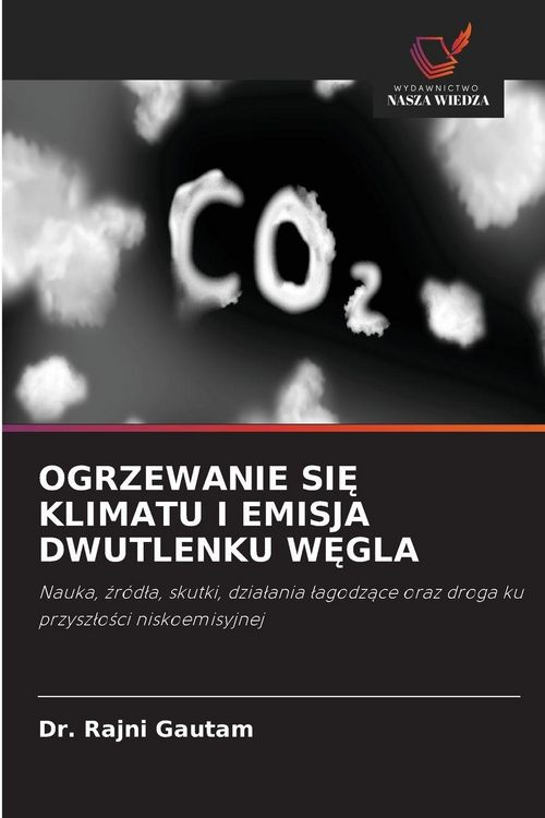 Produktbild: OGRZEWANIE SI&iquest; KLIMATU I EMISJA DWUTLENKU W&iquest;GLA