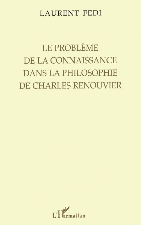 Produktbild: Le Probl&egrave;me De La Connaissance Dans La Philosophie De Charles Renouvier
