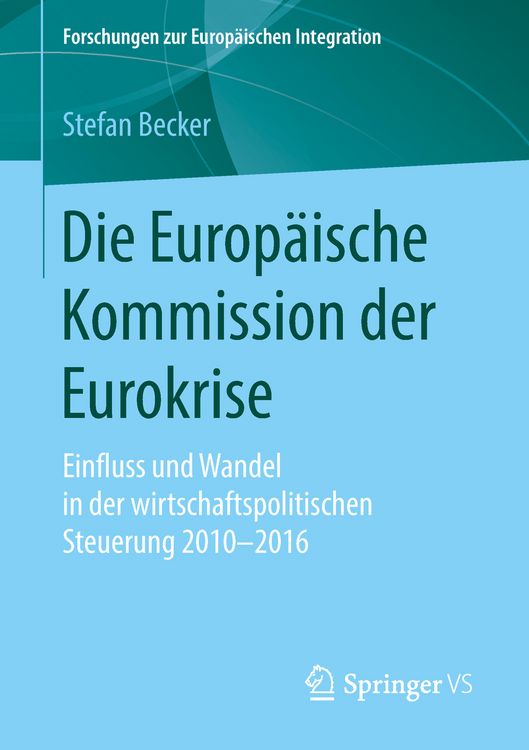 Produktbild: Die Europ&auml;ische Kommission der Eurokrise